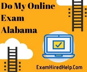 Do My Online Exam Alabama